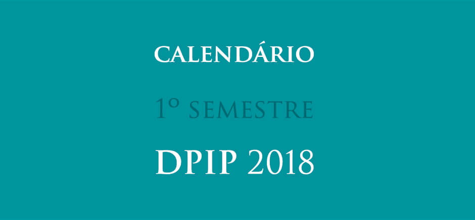 Calendário Do 1º Semestre Dpip 2018 Patrimónios De Influência Portuguesa